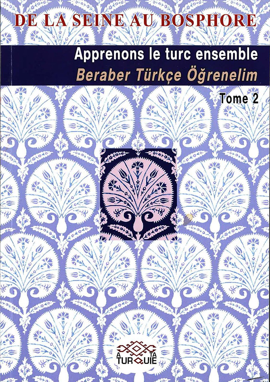 Apprenons le turc ensemble Tome II